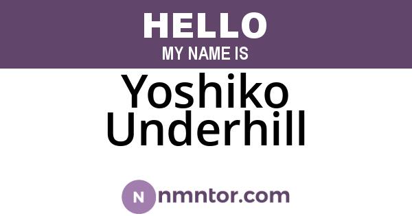 Yoshiko Underhill