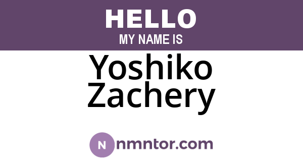 Yoshiko Zachery