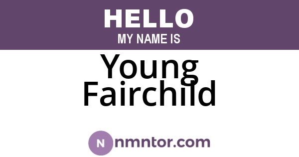 Young Fairchild