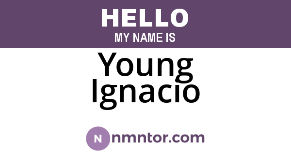 Young Ignacio