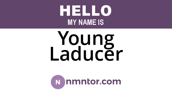 Young Laducer
