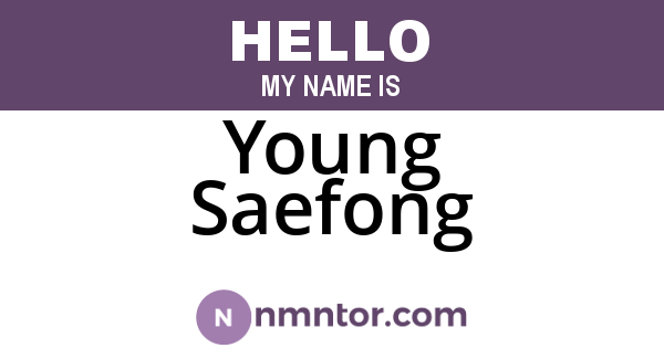 Young Saefong