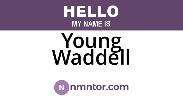 Young Waddell