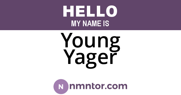 Young Yager