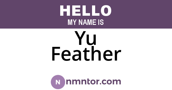 Yu Feather