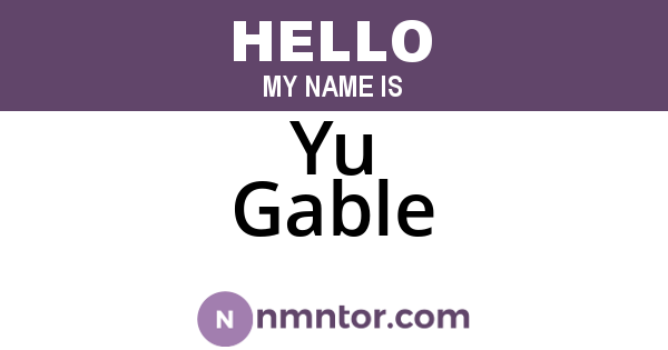 Yu Gable