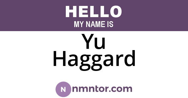 Yu Haggard
