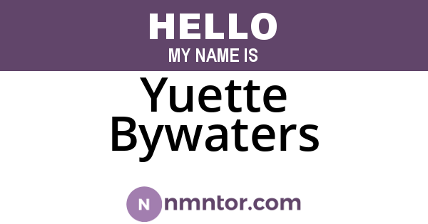 Yuette Bywaters
