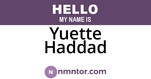 Yuette Haddad