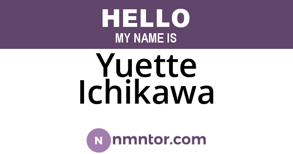 Yuette Ichikawa