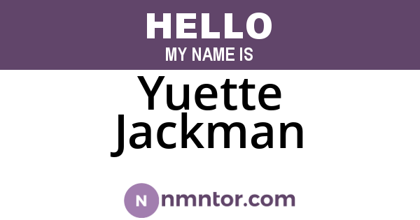 Yuette Jackman