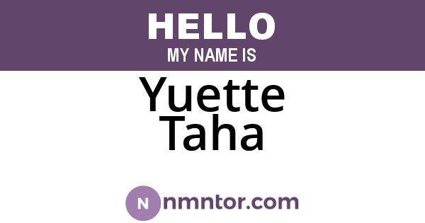 Yuette Taha