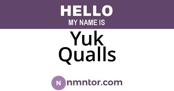 Yuk Qualls