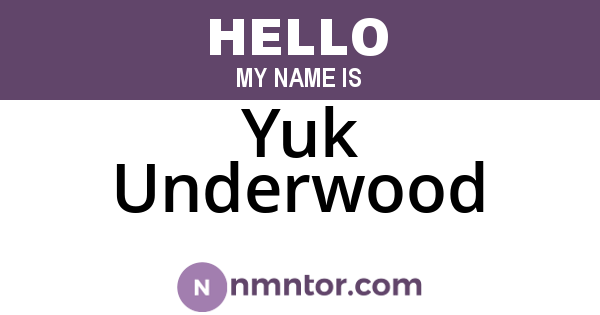 Yuk Underwood