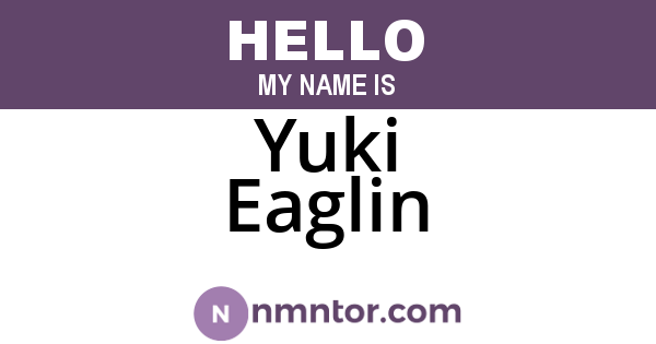 Yuki Eaglin