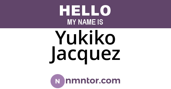 Yukiko Jacquez