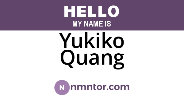 Yukiko Quang