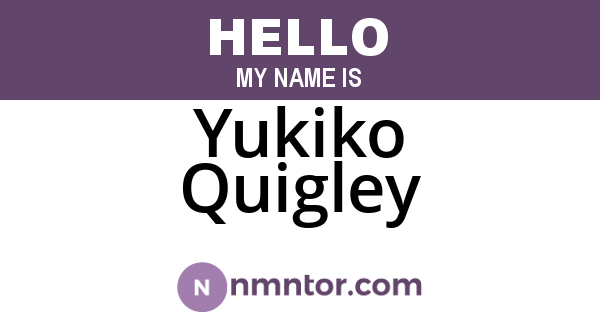 Yukiko Quigley