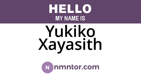 Yukiko Xayasith