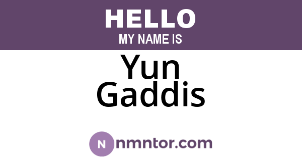 Yun Gaddis
