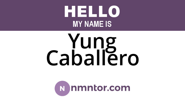 Yung Caballero