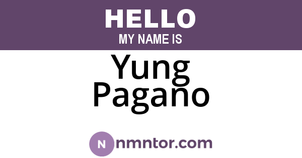 Yung Pagano