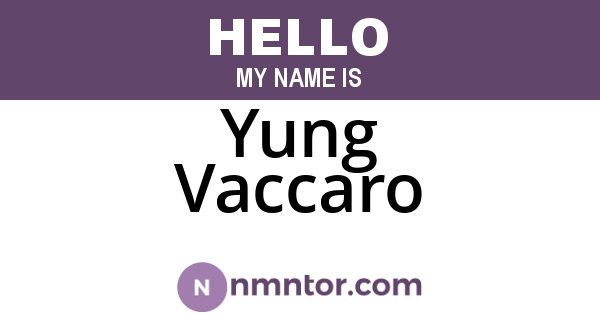 Yung Vaccaro