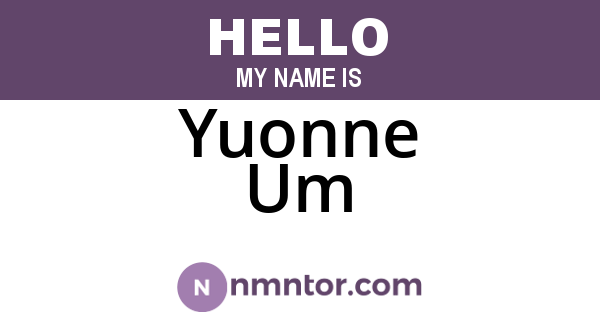 Yuonne Um