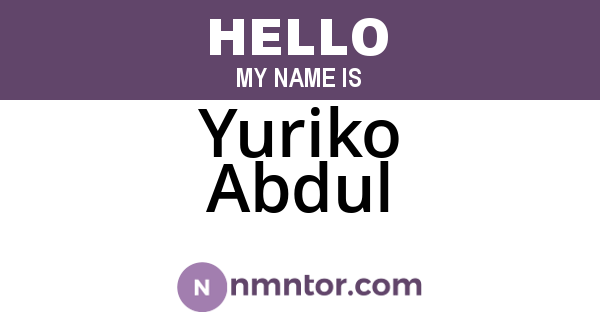 Yuriko Abdul