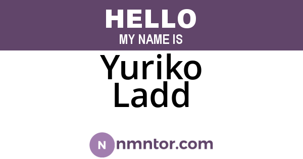 Yuriko Ladd