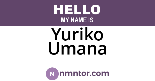 Yuriko Umana