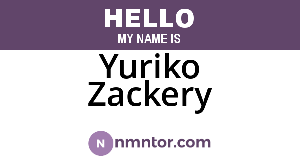 Yuriko Zackery