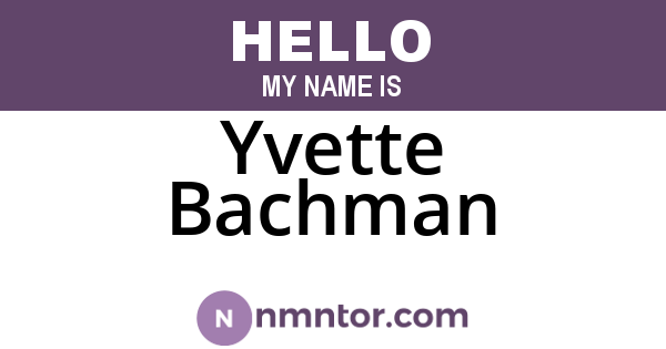 Yvette Bachman
