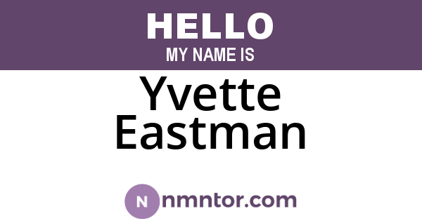 Yvette Eastman
