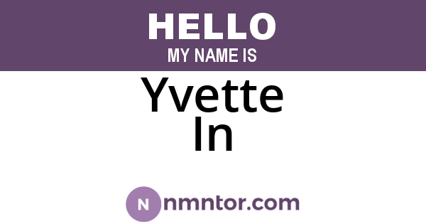 Yvette In