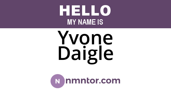Yvone Daigle