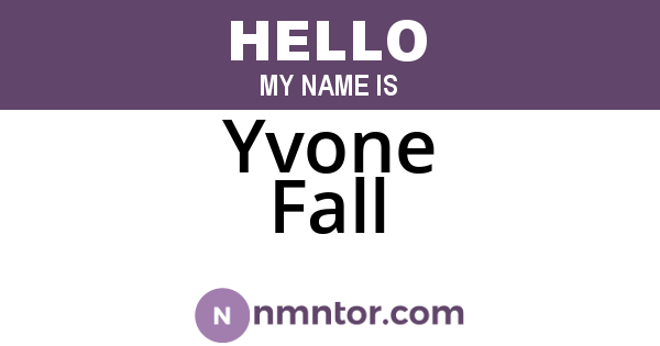 Yvone Fall