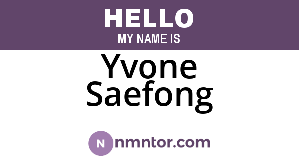 Yvone Saefong