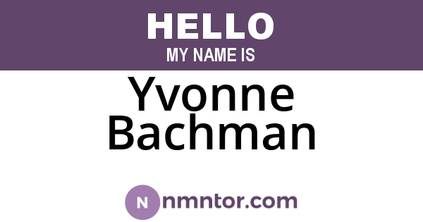 Yvonne Bachman