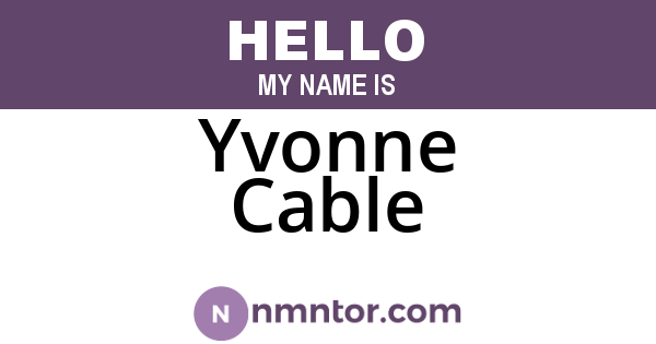 Yvonne Cable