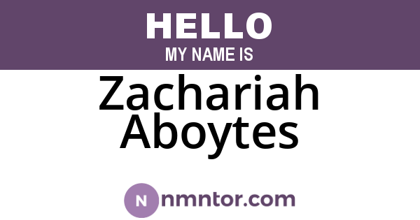 Zachariah Aboytes