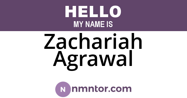Zachariah Agrawal