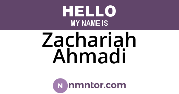 Zachariah Ahmadi