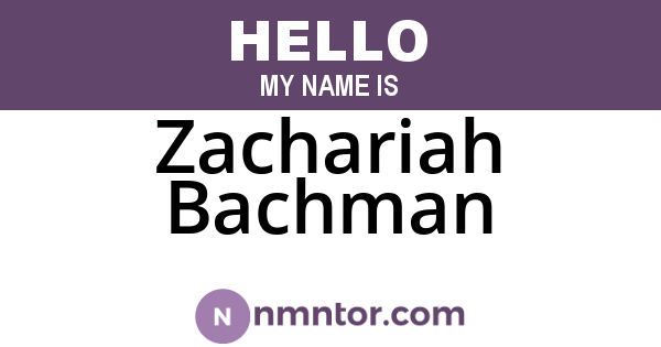Zachariah Bachman