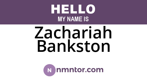 Zachariah Bankston