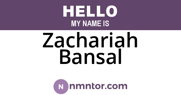 Zachariah Bansal