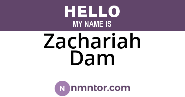 Zachariah Dam