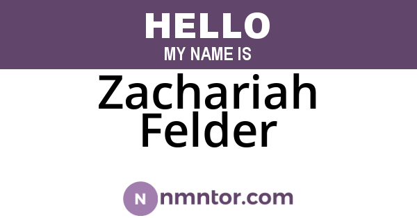 Zachariah Felder