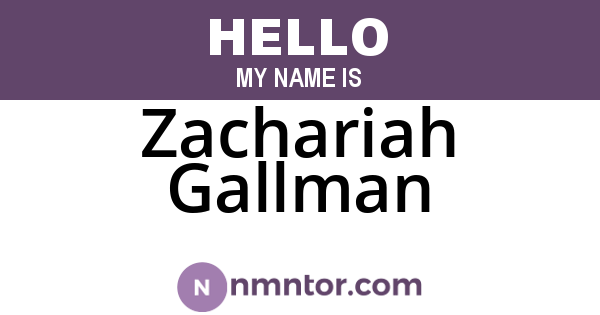 Zachariah Gallman