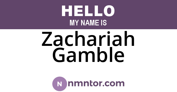 Zachariah Gamble
